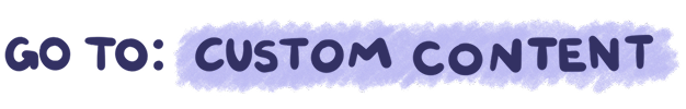 go to: custom content